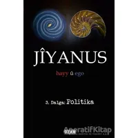 Jiyanus 3. Dalga: Politika - Ercan Turan - Ozan Yayıncılık
