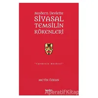 Modern Devlette Siyasal Temsilin Kökenleri - Metin Özkan - Kadim Yayınları