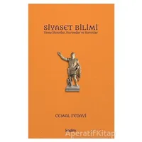 Siyaset Bilimi - Temel Konular, Kurumlar ve Sorunlar - Cemal Fedayi - Kadim Yayınları