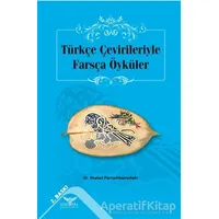 Türkçe Çevirileriyle Farsça Öyküler - Shahed Parvizikhosroshahi - Altınordu Yayınları