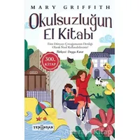 Okulsuzluğun El Kitabı - Mary Griffith - Yeni İnsan Yayınevi