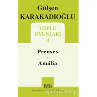Toplu Oyunları 4 - Prenses - Amalia - Gülşen Karakadıoğlu - Mitos Boyut Yayınları