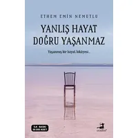 Yanlış Hayat Doğru Yaşanmaz - Ethem Emin Nemutlu - Olimpos Yayınları