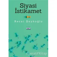 Siyasi İstikamet - Recai Şeyhoğlu - Favori Yayınları