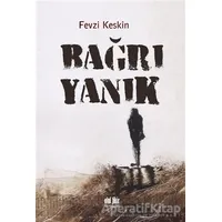 Bağrı Yanık - Fevzi Keskin - Akıl Fikir Yayınları