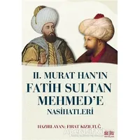 2. Murat Han’ın Fatih Sultan Mehmed’e Nasihatleri - Kolektif - Akıl Fikir Yayınları