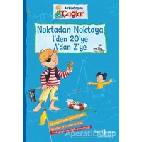 Noktadan Noktaya 1’den 20’ye A’dan Z’ye - Arkadaşım Çağlar