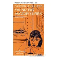 Yalnız Bir Avcıdır Yürek (Şömizli) - Carson McCullers - İş Bankası Kültür Yayınları