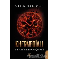 Khermedialı Kehanet Savaşçıları - Cenk Telimen - Dorlion Yayınları