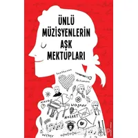 Ünlü Müzisyenlerin Aşk Mektupları - Kolektif - Dorlion Yayınları