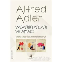 Yaşamın Anlam ve Amacı - Alfred Adler - Olimpos Yayınları