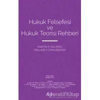 Hukuk Felsefesi ve Hukuk Teorisi Rehberi - William A. Edmundson - Islık Yayınları