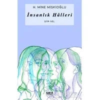 İnsanlık Halleri - H. Mine Miskioğlu - Gece Kitaplığı