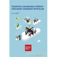 Uzaktan Çalışmada Dikkat Edilmesi Gereken Hususlar - Umut Çiray - Hiperlink Yayınları