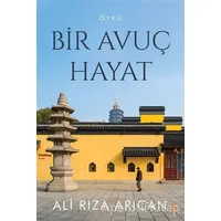Bir Avuç Hayat - Ali Rıza Arıcan - Cinius Yayınları