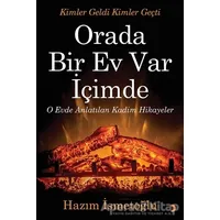 Orada Bir Ev Var İçimde - Hazım İsmetoğlu - Cinius Yayınları