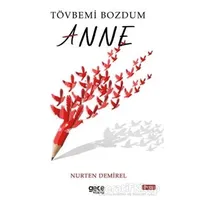 Tövbemi Bozdum Anne - Nurten Demirel - Gece Kitaplığı