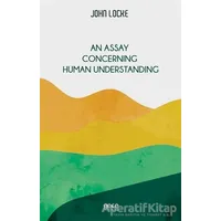 An Assay Concerning Human Understanding - John Locke - Gece Kitaplığı