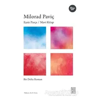 Eşsiz Parça / Mavi Kitap - Milorad Paviç - Ketebe Yayınları