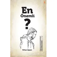 En Önemli ? - Erhan Ayşan - Cinius Yayınları