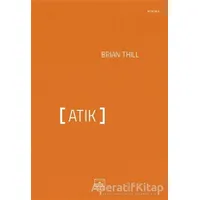 Atık - Brian Thill - İthaki Yayınları