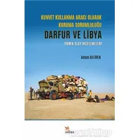 Kuvvet Kullanma Aracı Olarak Koruma Sorumluluğu - Darfur ve Libya - Adem Ali İren - Kriter Yayınları
