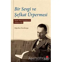 Bir Sevgi ve Şefkat Ürpermesi - Oğuzhan Karaburgu - Kesit Yayınları