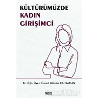 Kültürümüzde Kadın Girişimci - Ümmü Gülsüm Kahraman - Gece Kitaplığı