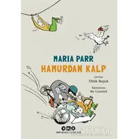 Hamurdan Kalp - Maria Parr - Yapı Kredi Yayınları