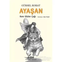 Ayaşan - Kem Gözler Çağı - Gürsel Korat - Yapı Kredi Yayınları