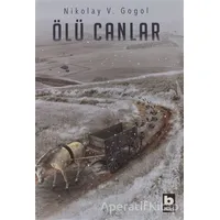 Ölü Canlar - Nikolay Vasilyeviç Gogol - Bilgi Yayınevi