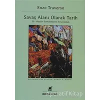 Savaş Alanı Olarak Tarih - Enzo Traverso - Ayrıntı Yayınları