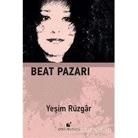 Beat Pazarı - Yeşim Rüzgar - Öteki Yayınevi