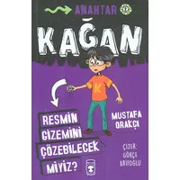 Resmin Gizemini Çözebilecek Miyiz? - Kağan - Mustafa Orakçı - Timaş Çocuk