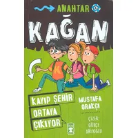 Kayıp Şehir Ortaya Çıkıyor - Kağan - Mustafa Orakçı - Timaş Çocuk