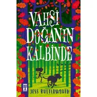 Vahşi Doğanın Kalbinde - Jess Butterworth - Genç Timaş
