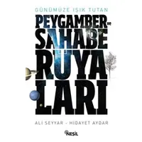 Günümüze Işık Tutan Peygamber ve Sahabe Rüyaları - Hidayet Aydar - Nesil Yayınları