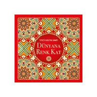Dünyana Renk Kat - Stresi Azaltma Sanatı - Kolektif - Nesil Yayınları