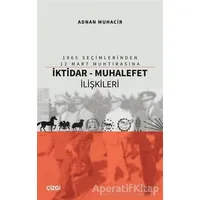 İktidar - Muhalefet İlişkileri - Adnan Muhacir - Çizgi Kitabevi Yayınları