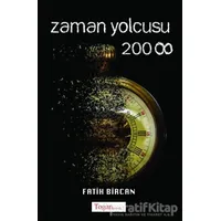 Zaman Yolcusu 2008 - Fatih Bircan - Togan Yayıncılık