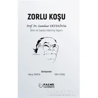 Zorlu Koşu - Yakup Sarıca - Palme Yayıncılık