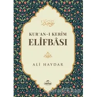 Kuran-ı Kerim Elifbası - Ali Haydar - Ravza Yayınları