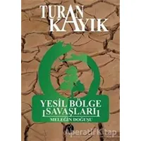 Yeşil Bölge Savaşları - Turan Kayık - Herdem Kitap