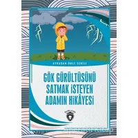Gök Gürültüsünü Satmak İsteyen Adamın Hikayesi - Uykudan Önce Serisi - Kolektif - Dorlion Yayınları