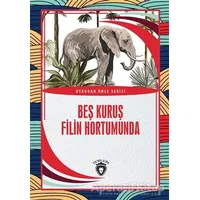 Beş Kuruş Filin Hortumunda - Salim Uzun - Dorlion Yayınları