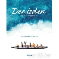 Denizden - Mehmet Yalçınkaya - Alfa Yayınları