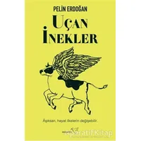 Uçan İnekler - Pelin Erdoğan - Müptela Yayınları