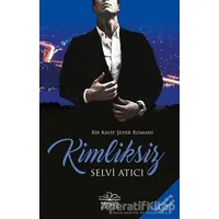 Kimliksiz - Selvi Atıcı - Nemesis Kitap