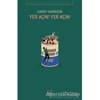 Yer Açın! Yer Açın! - Harry Harrison - İthaki Yayınları