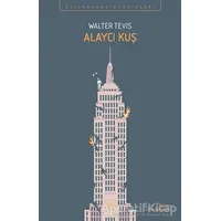 Alaycı Kuş - Walter Tevis - İthaki Yayınları